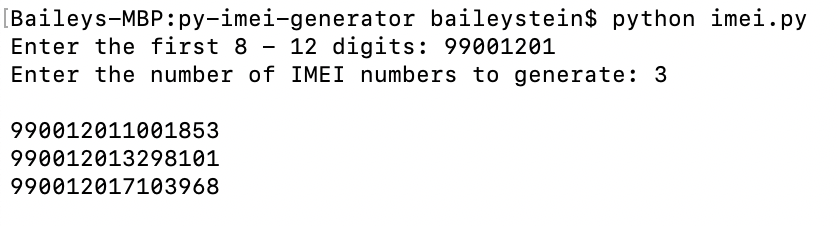 Terrible Hick engineering GitHub - bstein/py-imei-generator: A single python module to generate  random IMEI numbers with specification of the first 8-12 digits