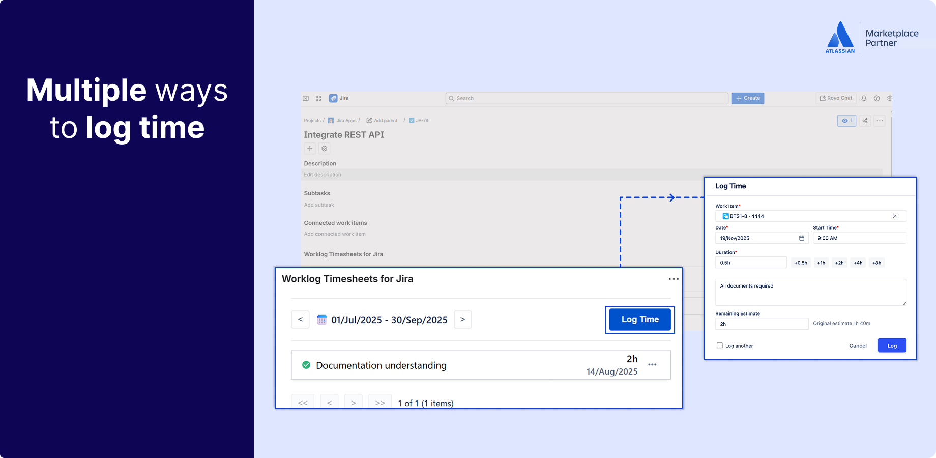 Log time your way — without leaving Jira.