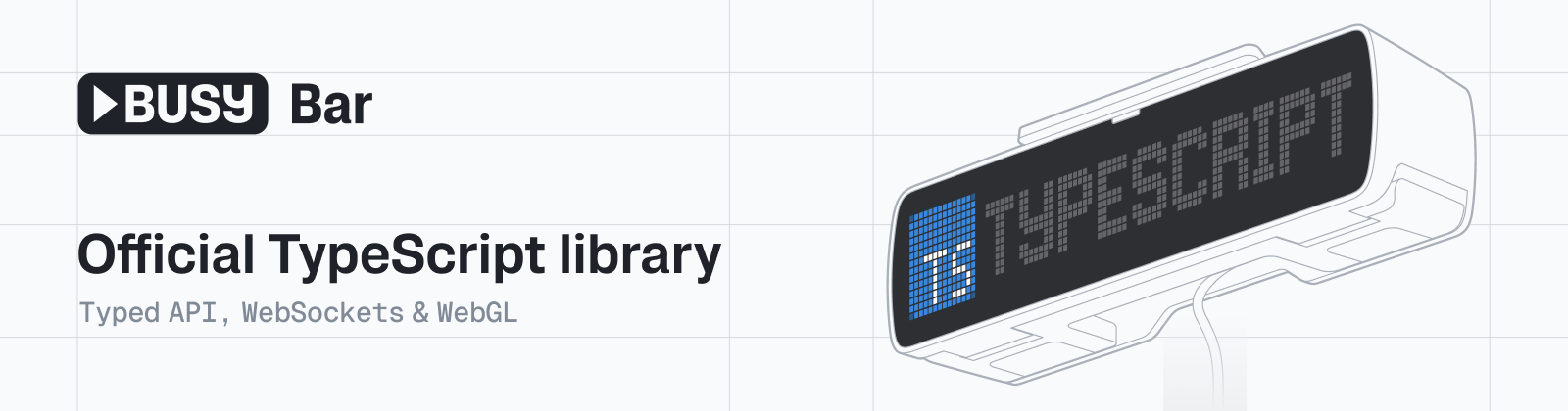busylib - a TypeScript library for interacting with the BUSY Bar