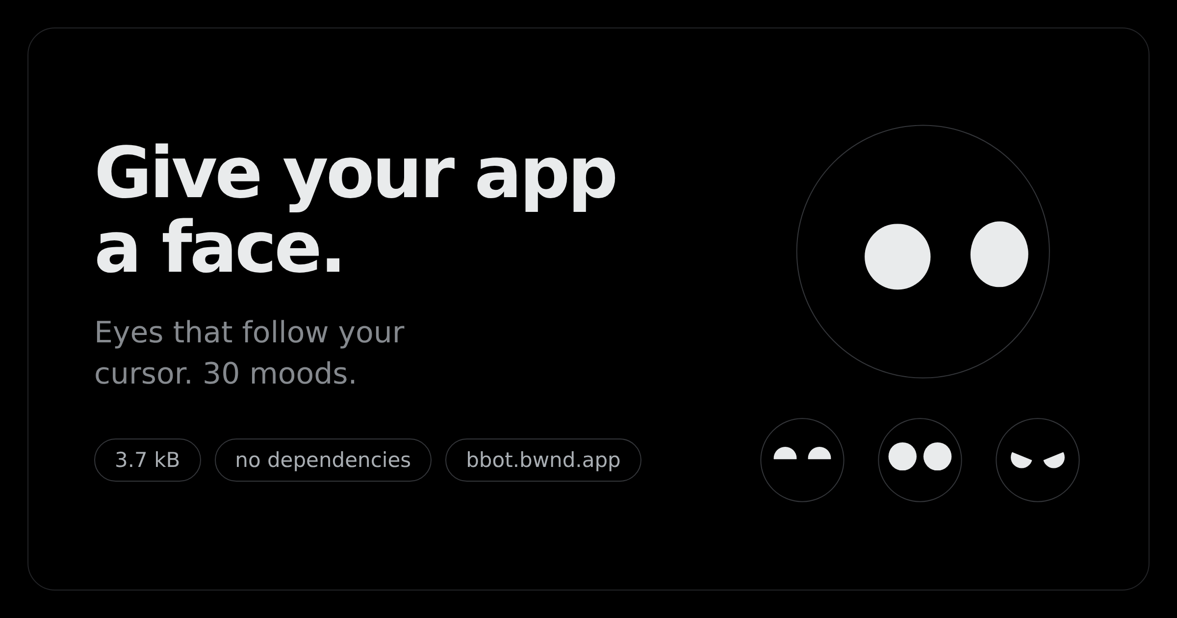 bbot — give your app a face