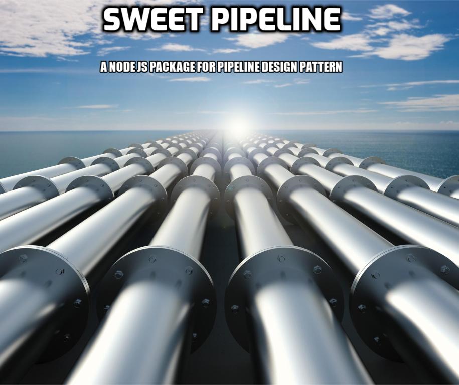 Sweet Pipeline Preview