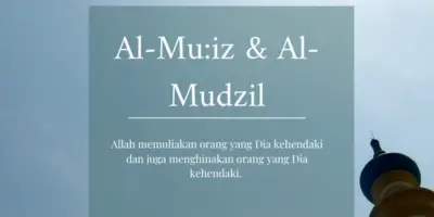Makna Al-Mu'iz dan Al-Mudzil: Allah Memuliakan serta Menghinakan Hamba-Nya - Gambar sampul postingan