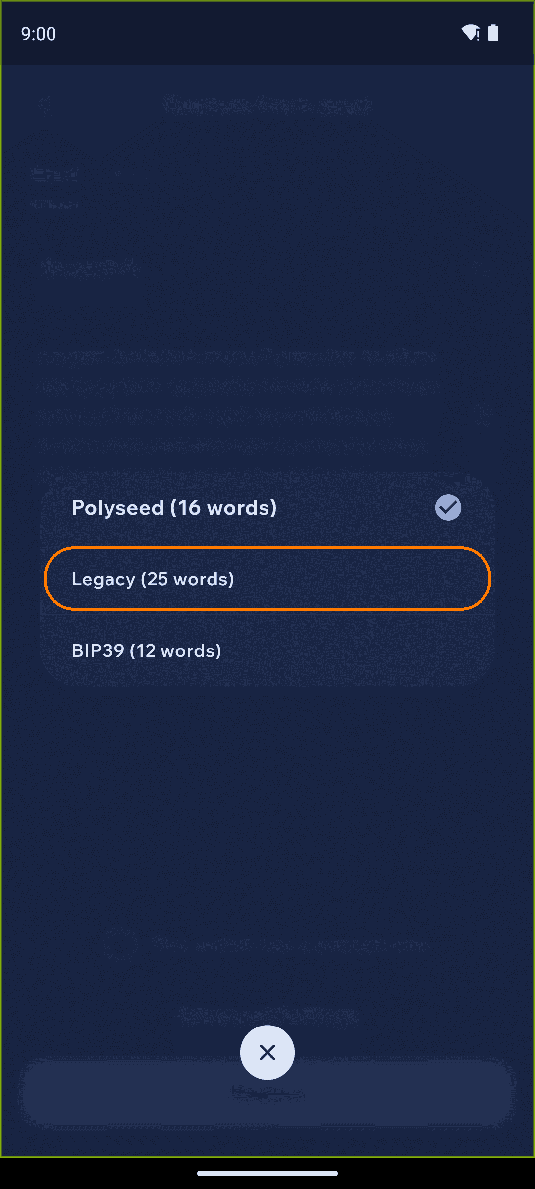 Choose the Legacy (25 words) seed type