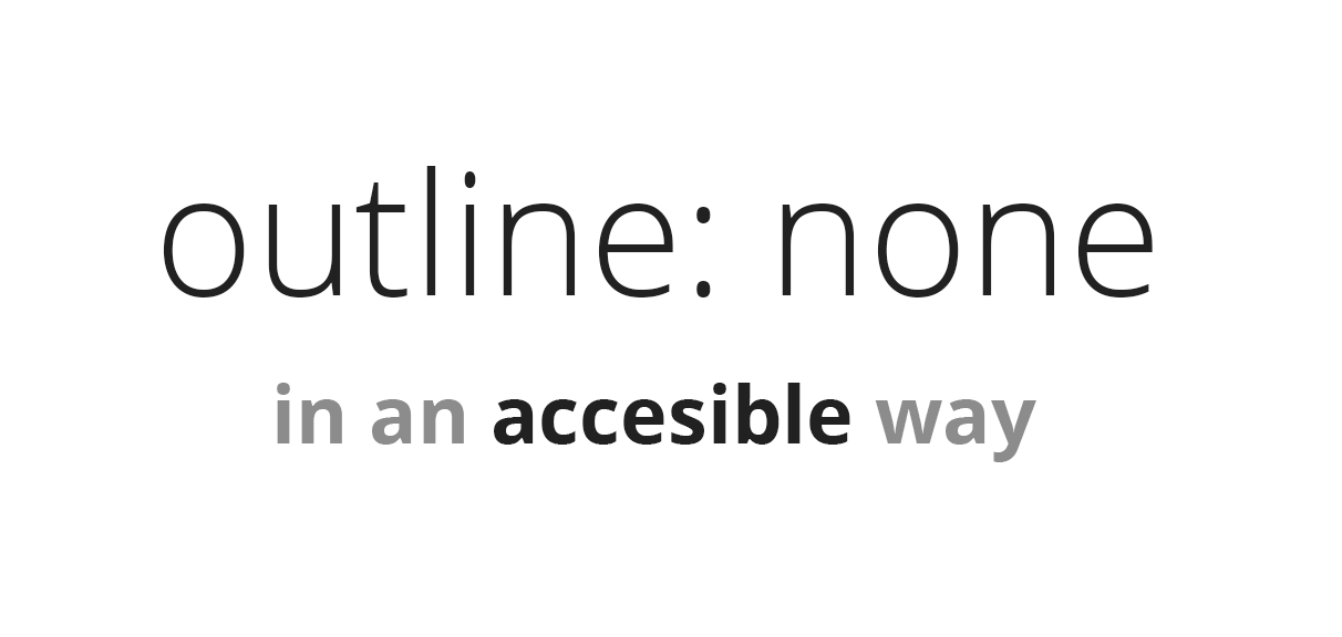 outline:none in an accessible way