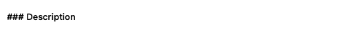 Reference rendering of "### Description"