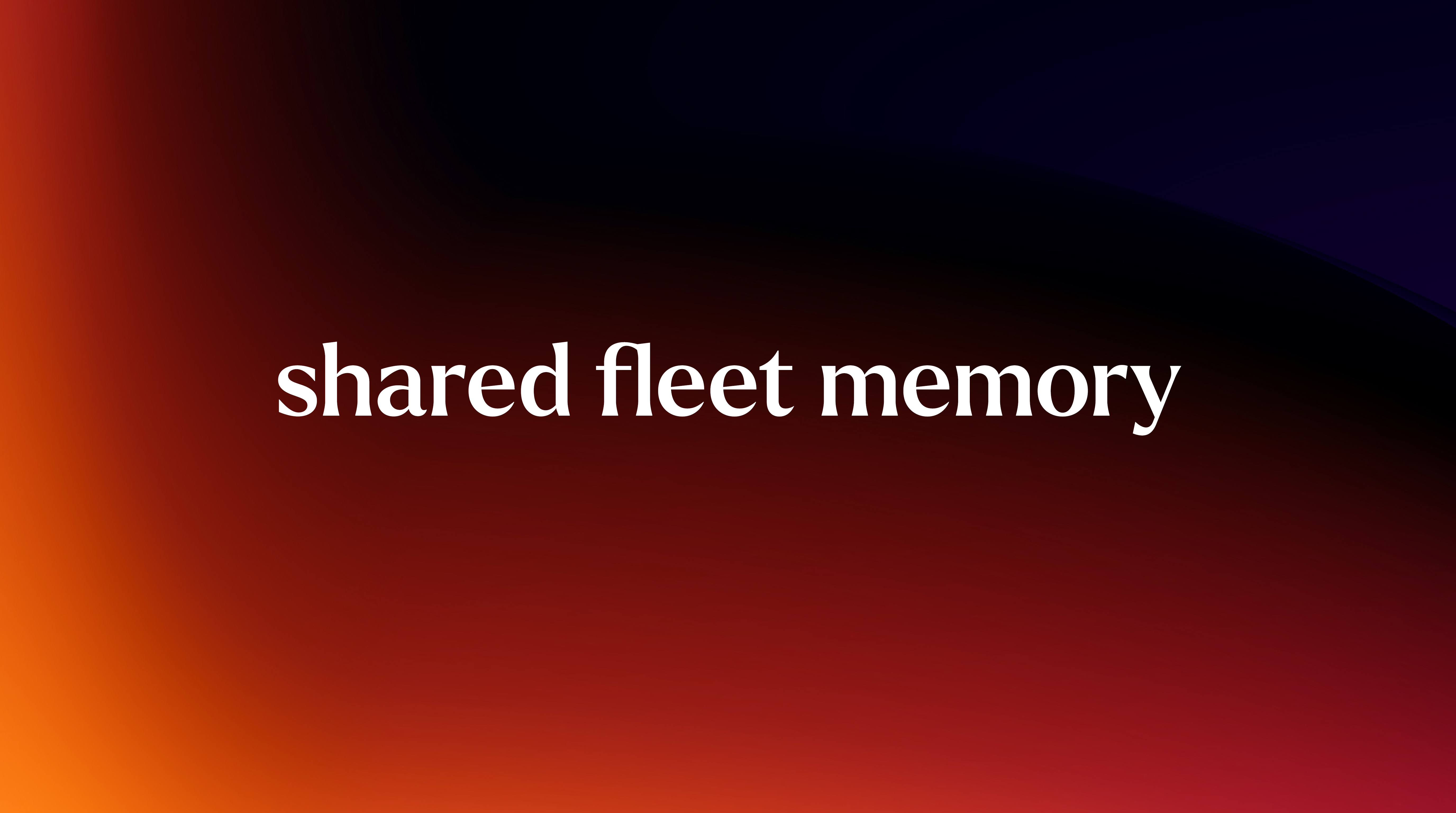 shared fleet memory