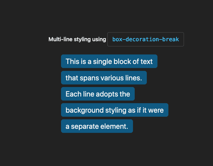 Multi-line styling using box-decoration-break