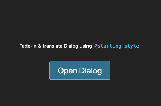 Fade-in & translate Dialog using @starting-style