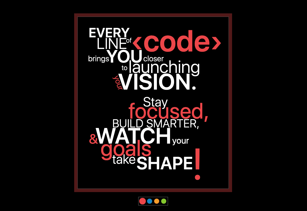 Watch your goals take shape