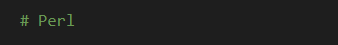 An example of a Perl comment