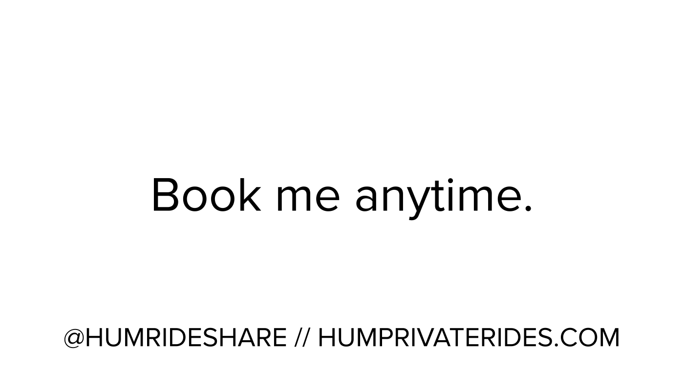 HUM business card back — Book me anytime. @humrideshare // humprivaterides.com