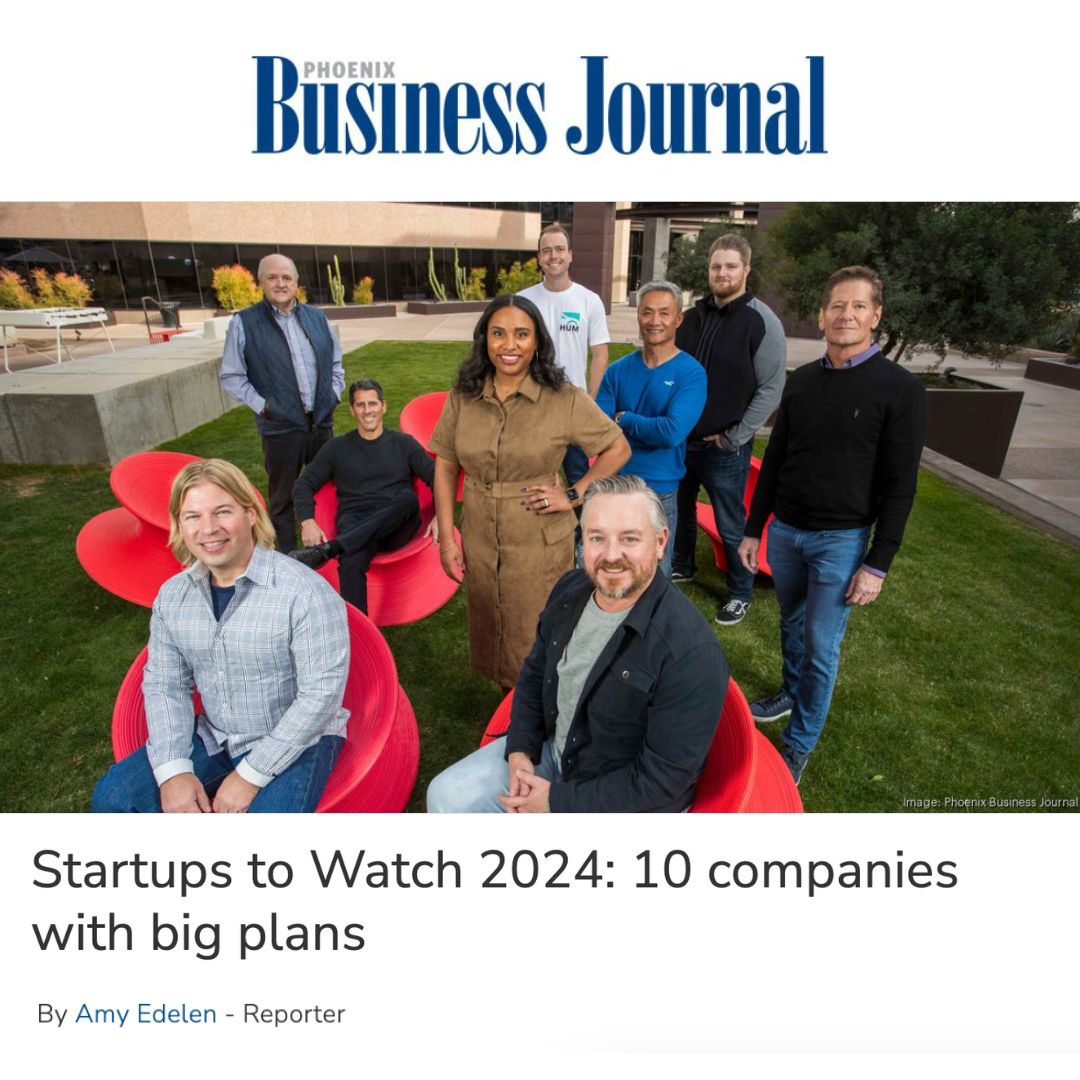 HUM featured in Phoenix Business Journal's 2024 Startups to Watch list
