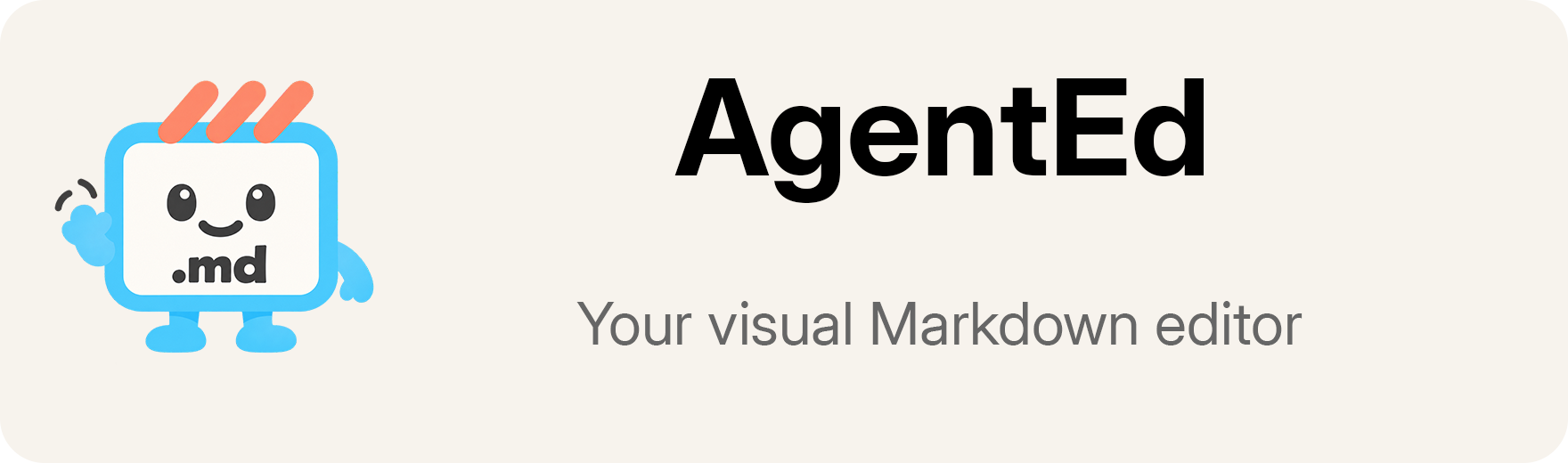 AgentEd — A comfortable visual Markdown editor
