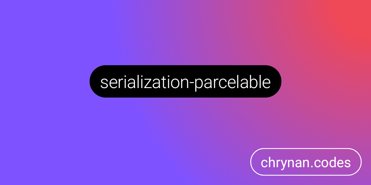 serialization-parcelable