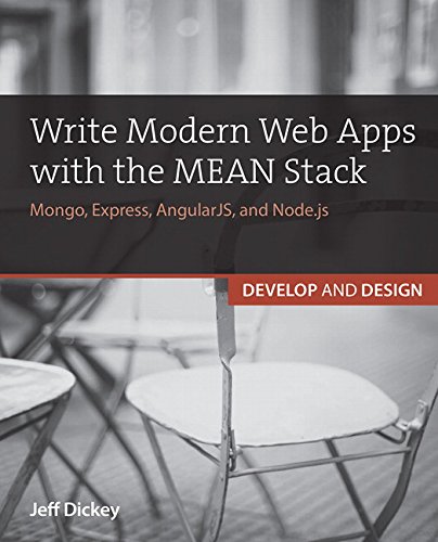 Write Modern Web Apps with the MEAN Stack