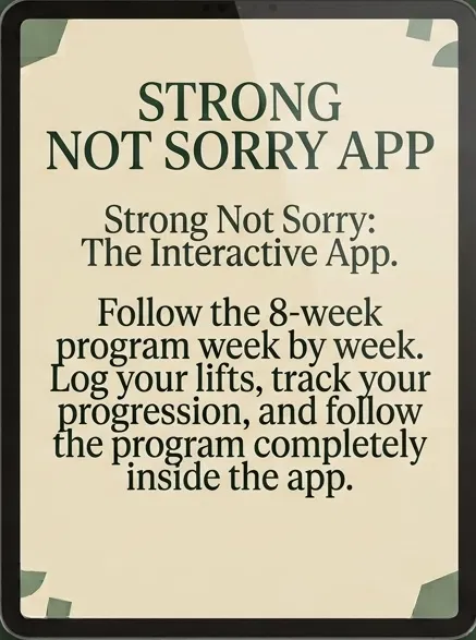 Strong Not Sorry App