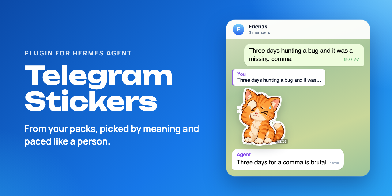 Telegram Stickers: from your packs, picked by meaning and paced like a person