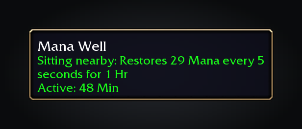 A Mana Well tooltip saying what sitting nearby restores