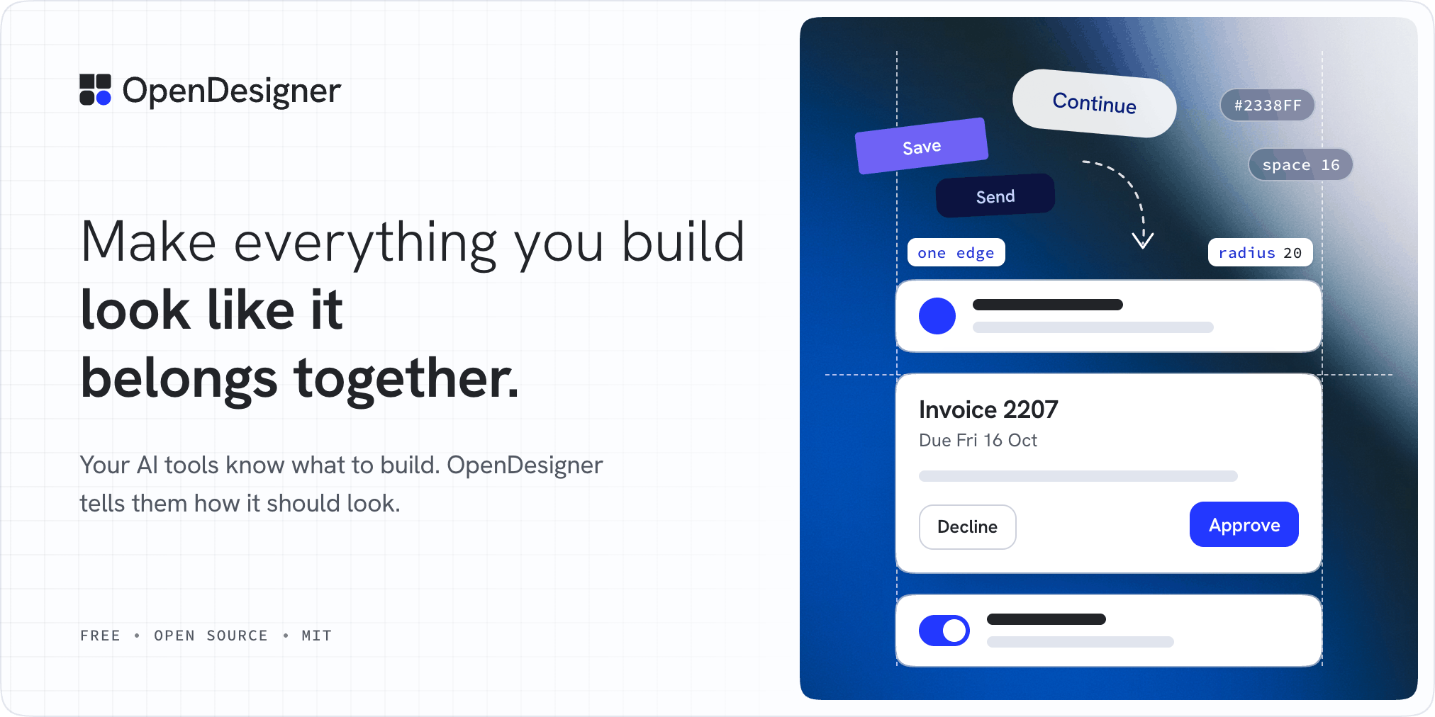 OpenDesigner. Make everything you build look like it belongs together. Your AI tools know what to build. OpenDesigner tells them how it should look.