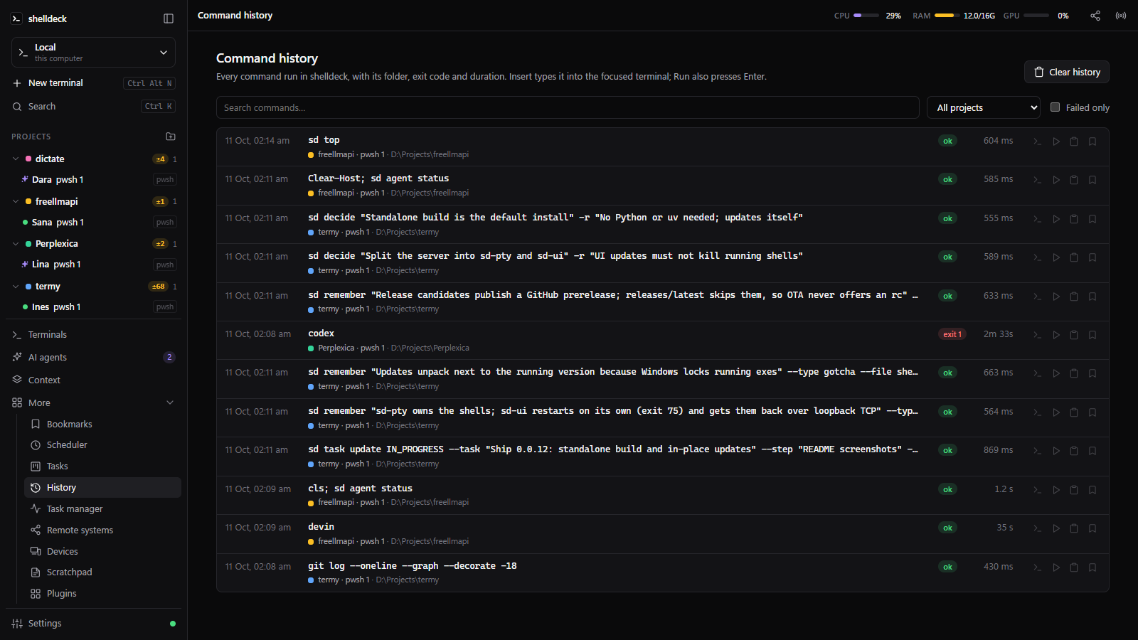 Command history with exit codes, durations and folders