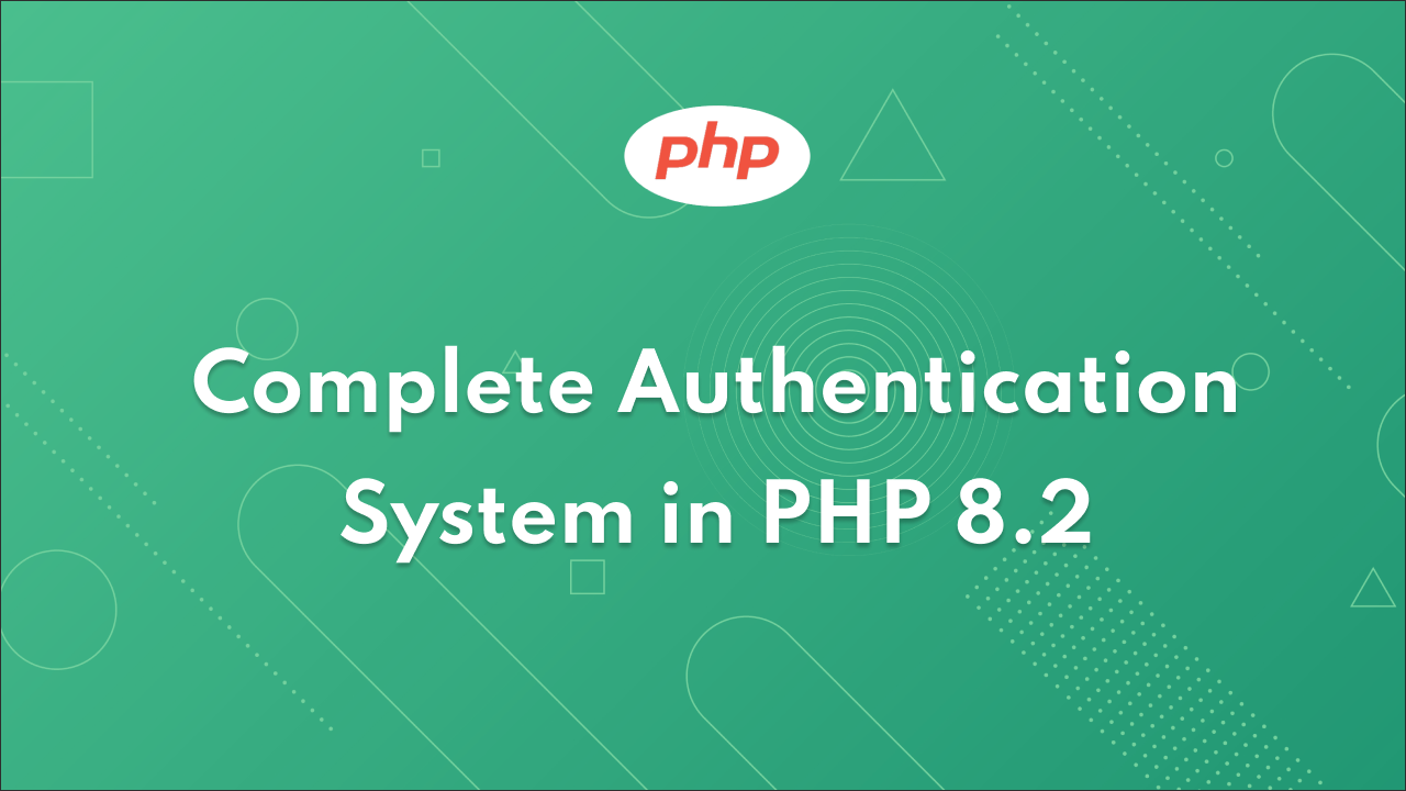 Complete Authentication System in PHP 8.2