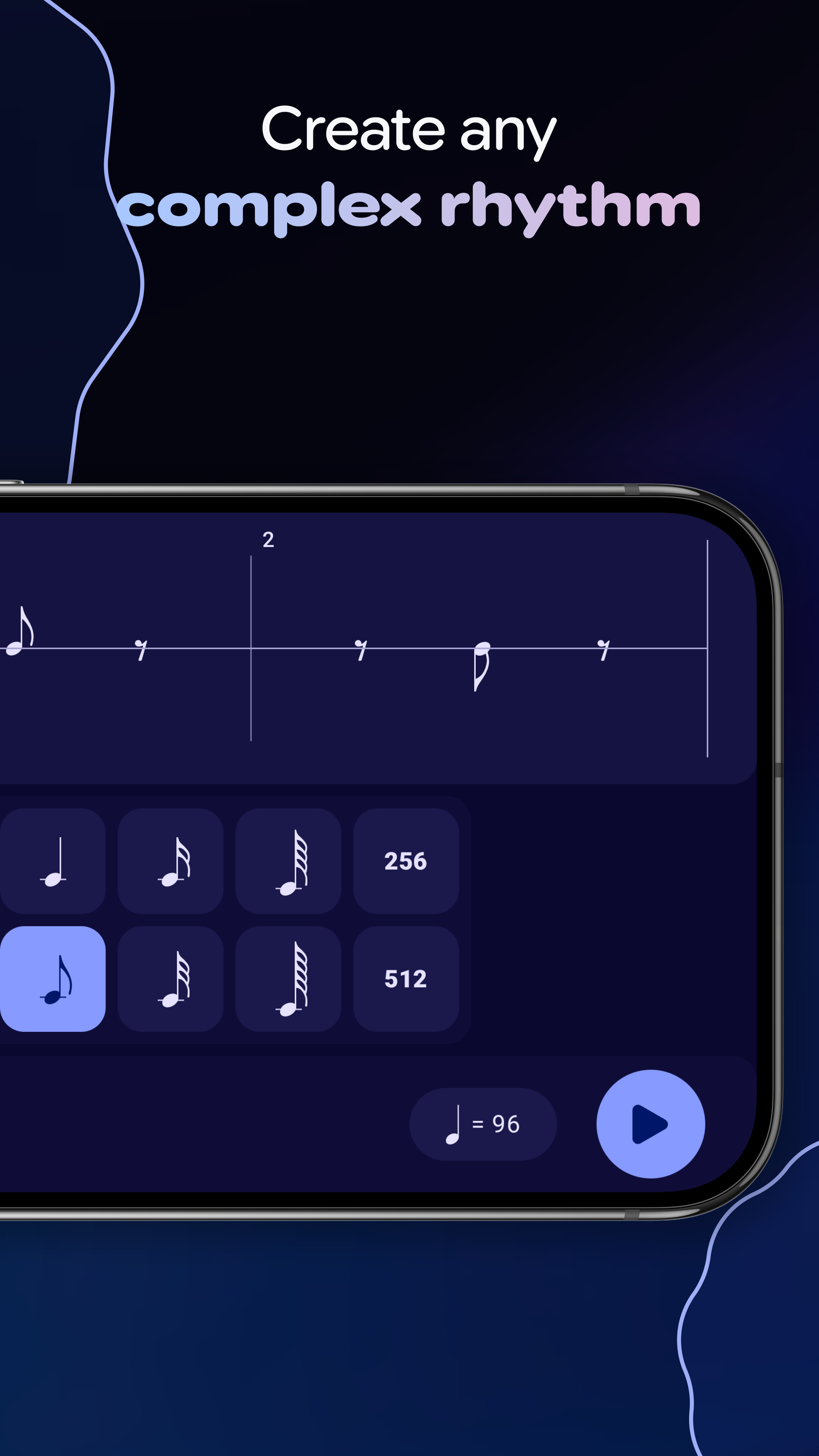 Create any complex rhythm