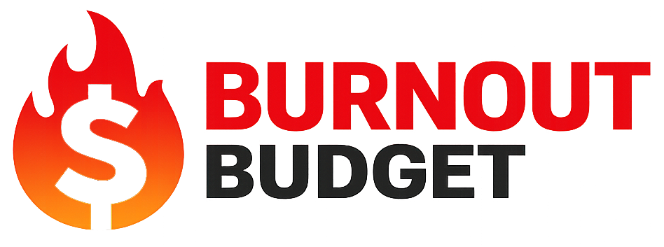 Burnout Budget
