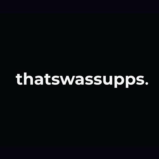 Thatswassupps