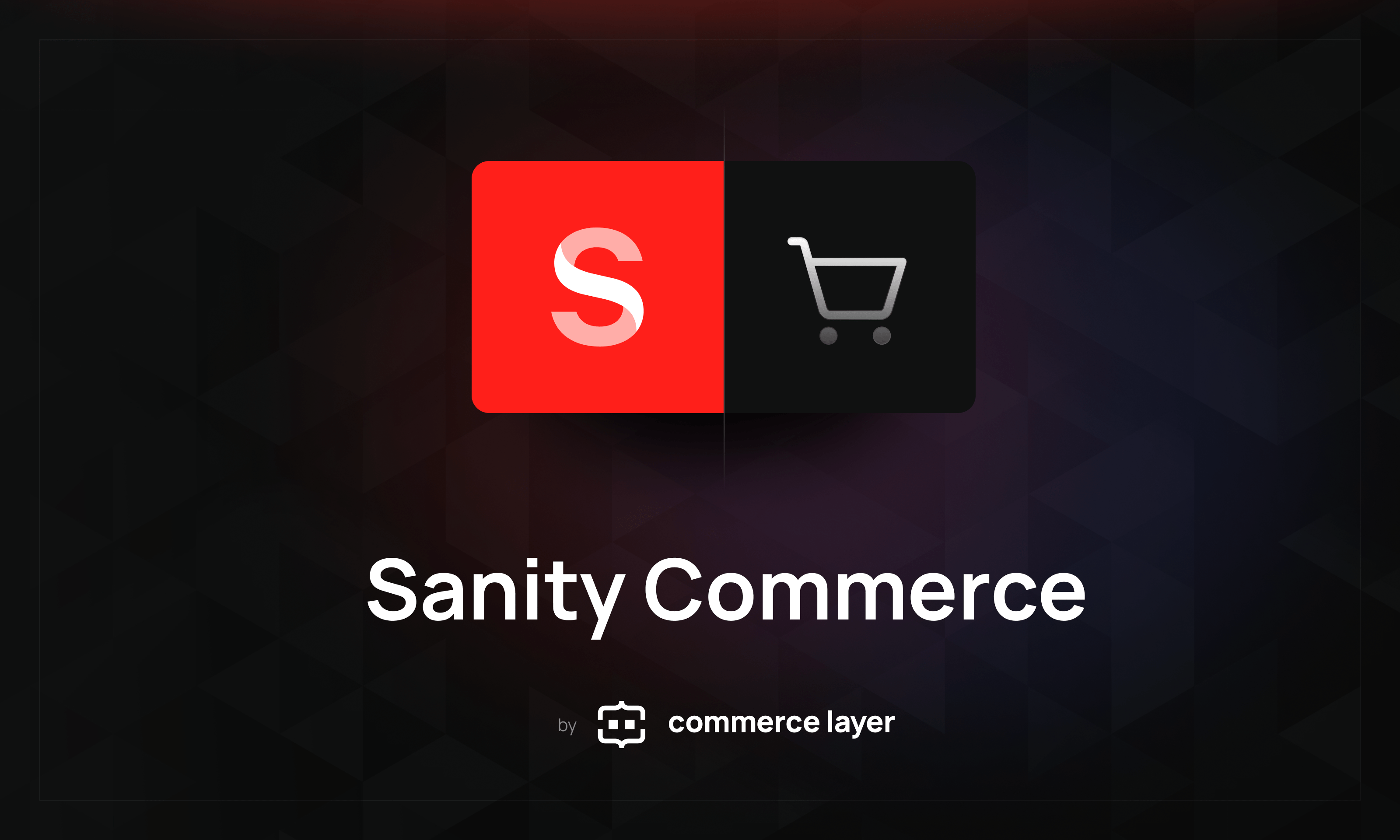 Sanity Commerce by Commerce Layer