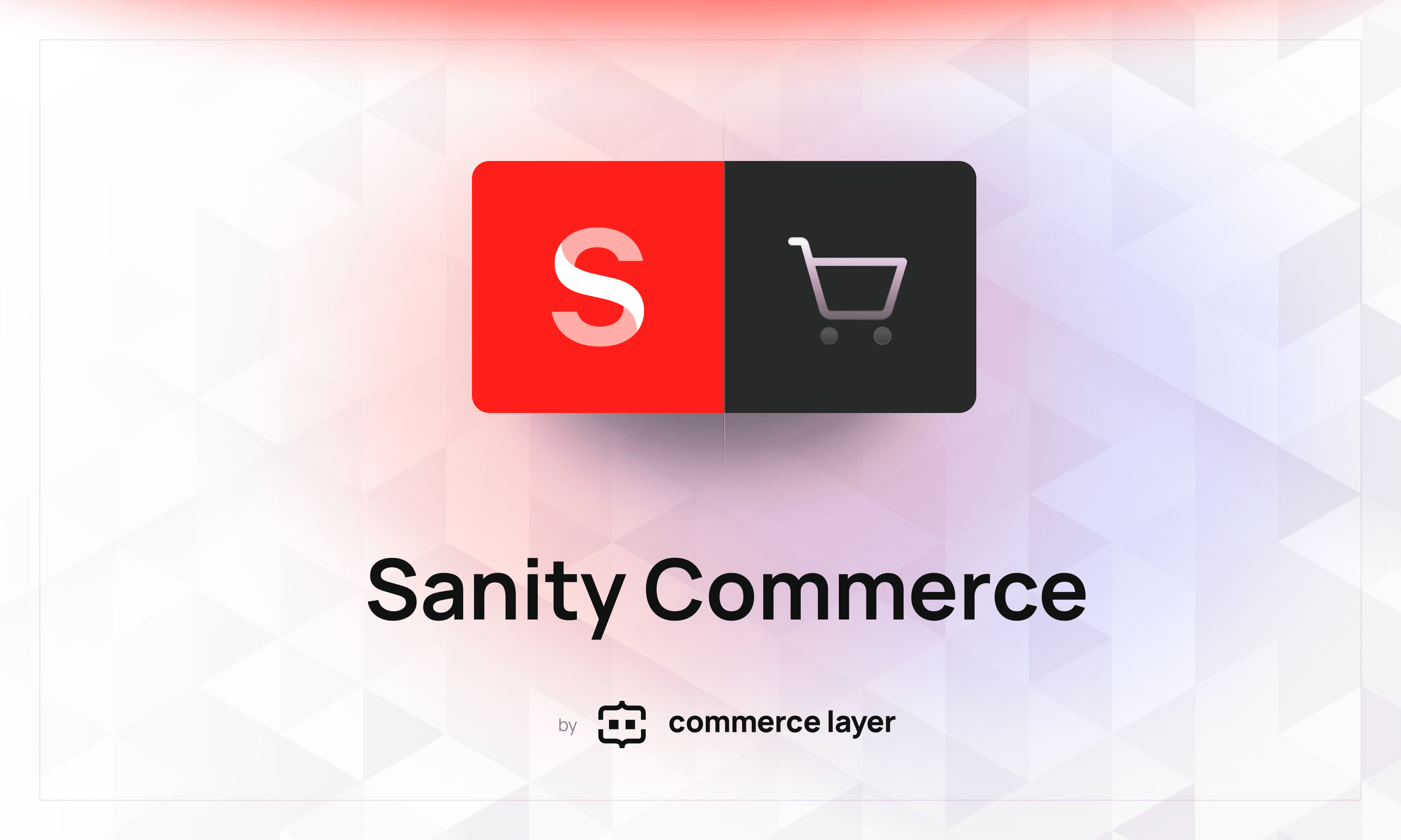 Sanity Commerce by Commerce Layer