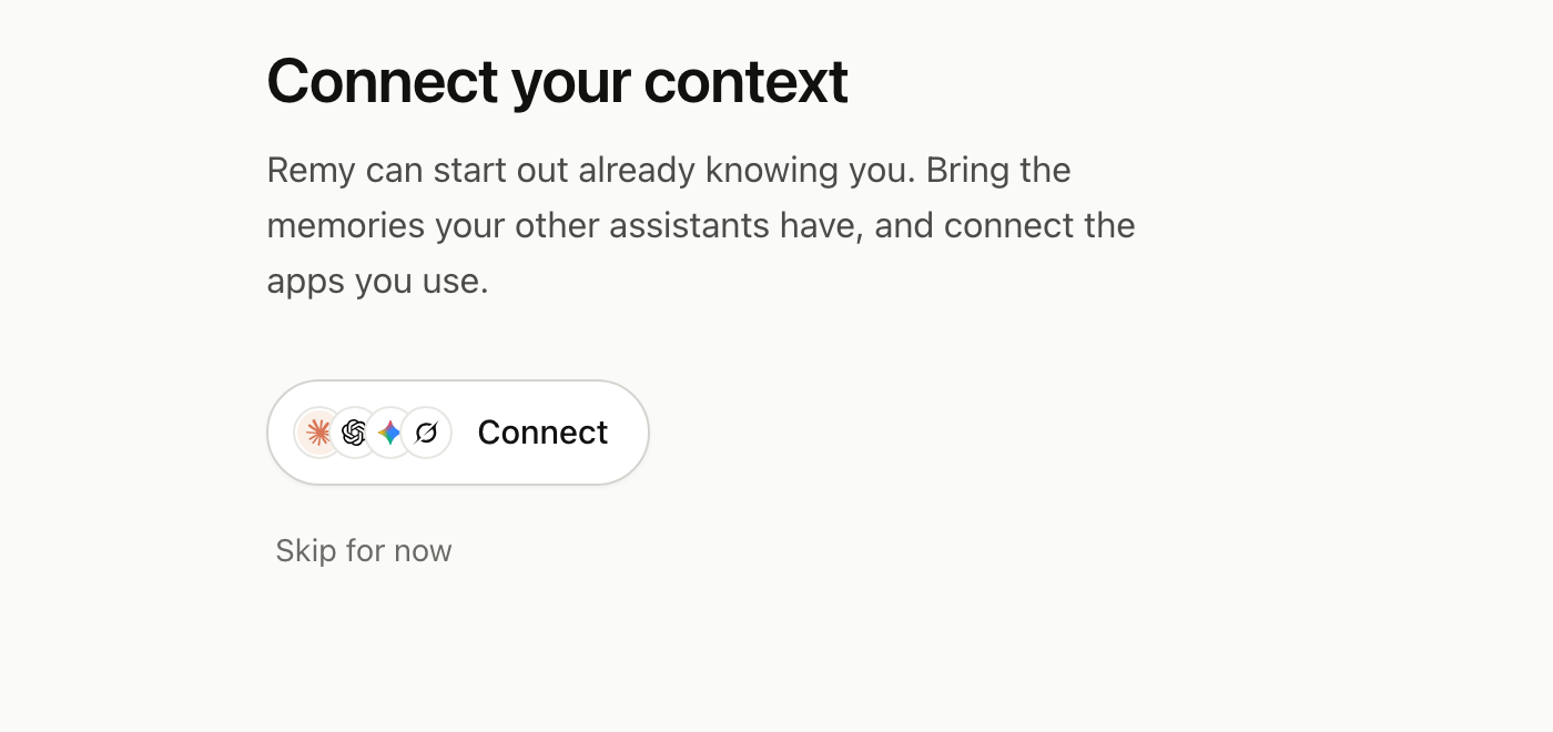 An onboarding step titled Connect your context, with a chip reading Connect after the four provider marks, and a Skip for now link