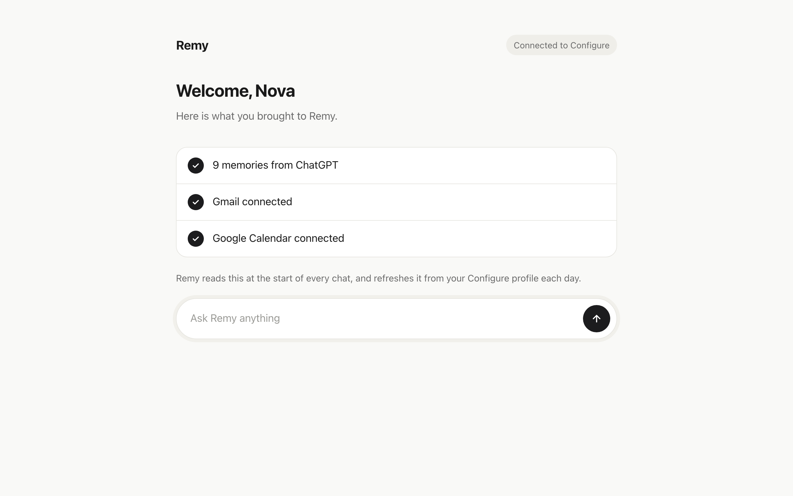 Remy's welcome screen reading Welcome, Nova, Here is what you brought to Remy, with rows for 9 memories from ChatGPT, Gmail connected, and Google Calendar connected