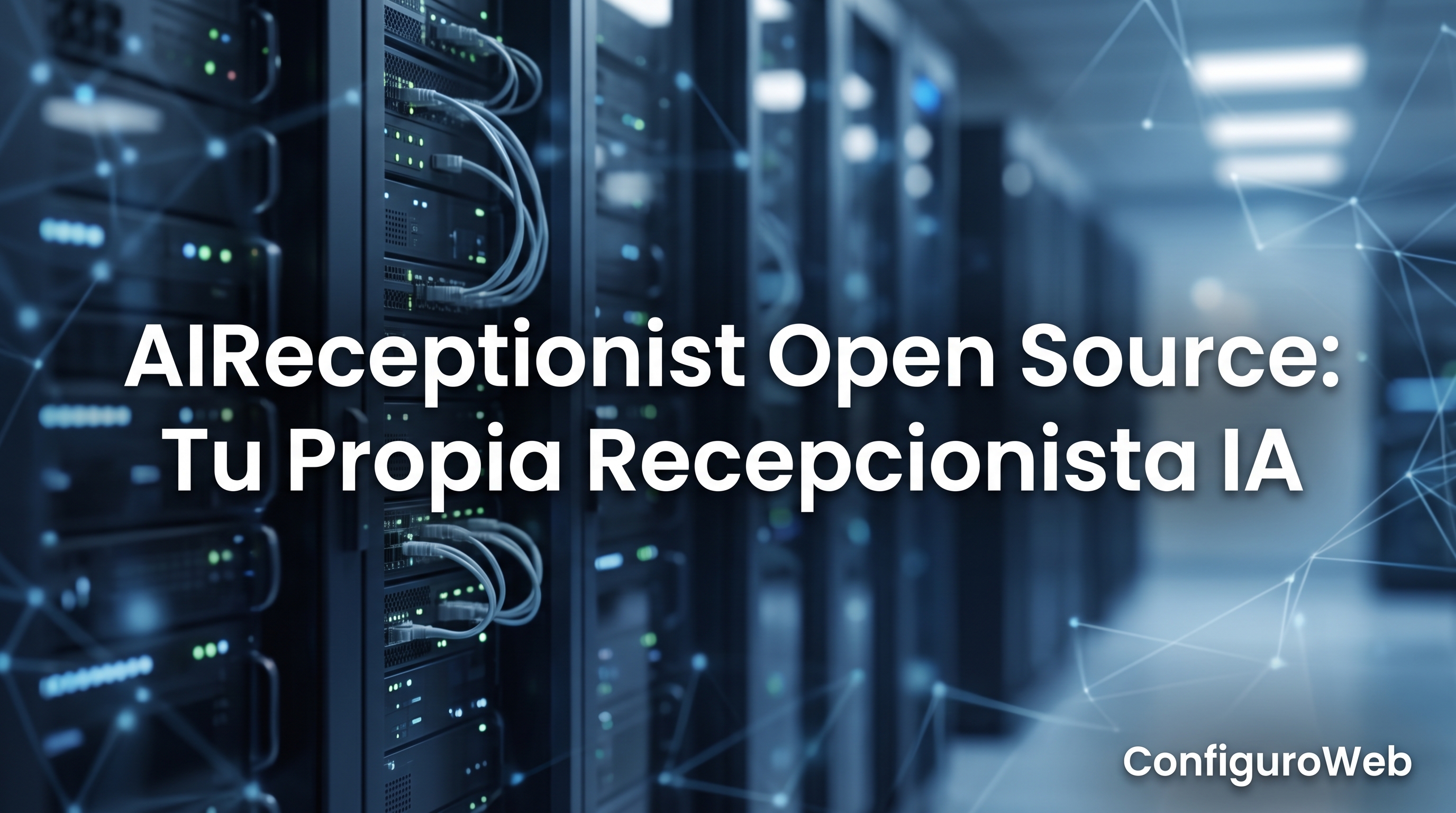 AIReceptionist Open Source: Tu Propia Recepcionista IA