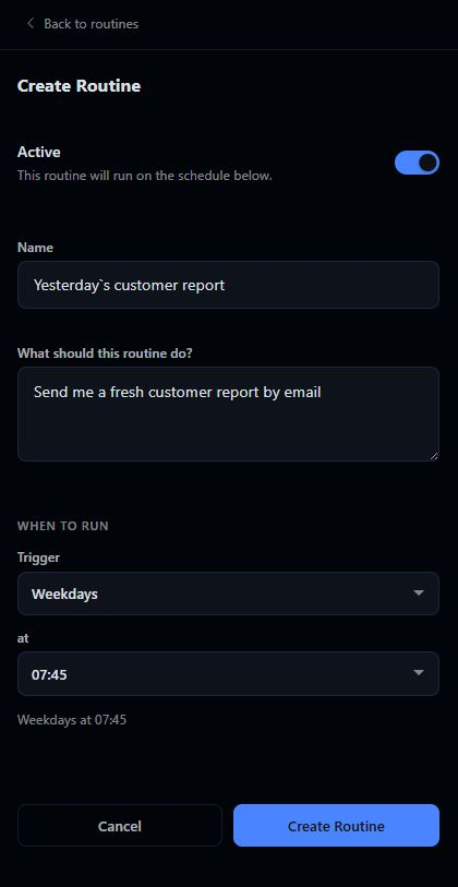 Create Routine panel: an Active toggle, a Name field, a prompt field, and a Trigger set to Weekdays at 07:45