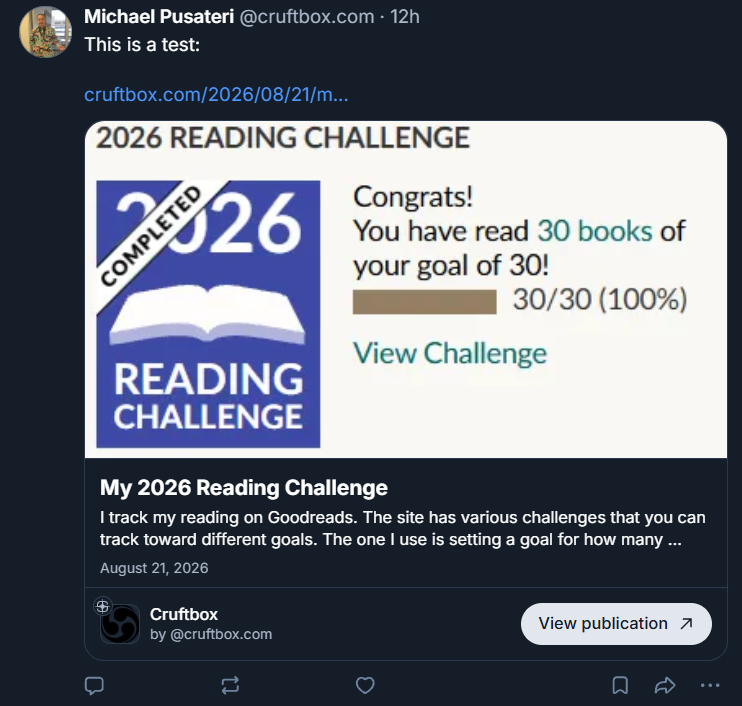 A Bluesky post reading "This is a test:" with a link to cruftbox.com. Below it,
a native article card shows the post's cover image, the title "My 2026 Reading
Challenge", a description, the publication date, and a View publication button
labelled Cruftbox by @cruftbox.com.