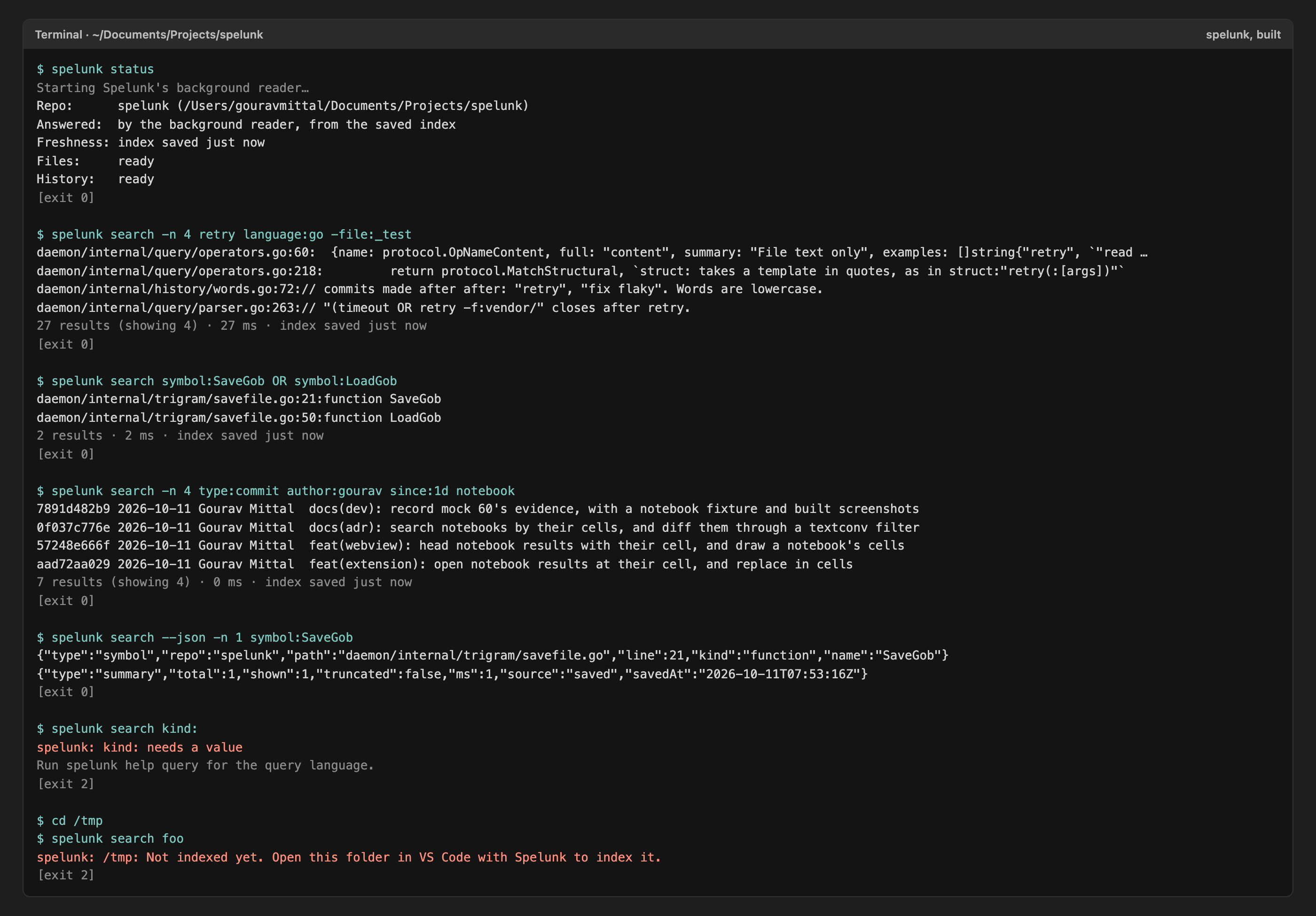 Built: the spelunk command searching code, definitions and commits, JSON output, a query mistake and a folder with no index