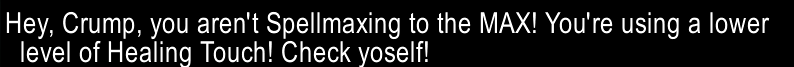 SpellMaxer chat line about a lower rank of Healing Touch