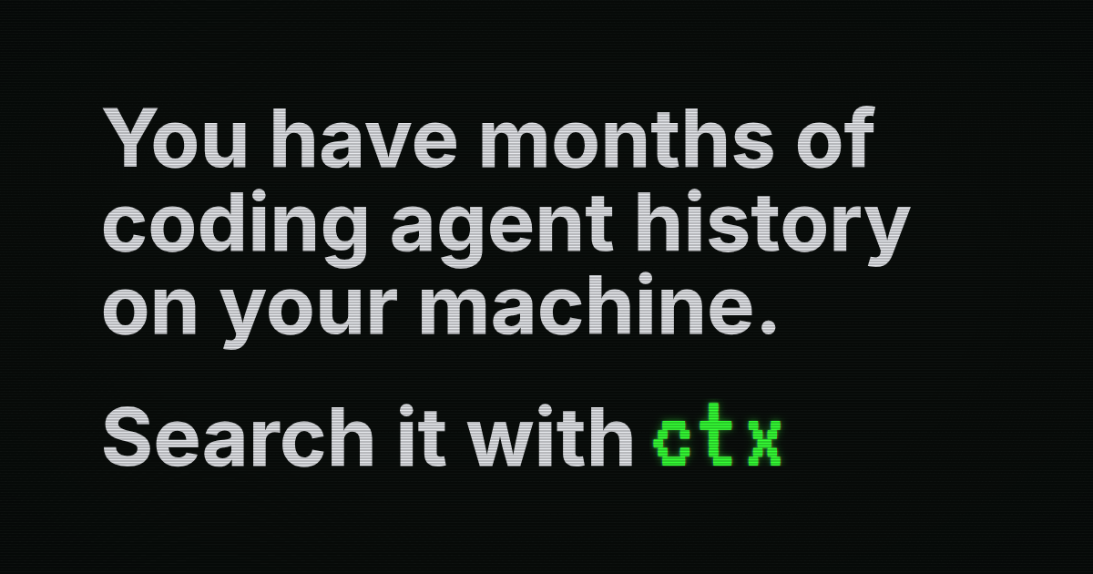 ctx indexes local coding agent history into SQLite