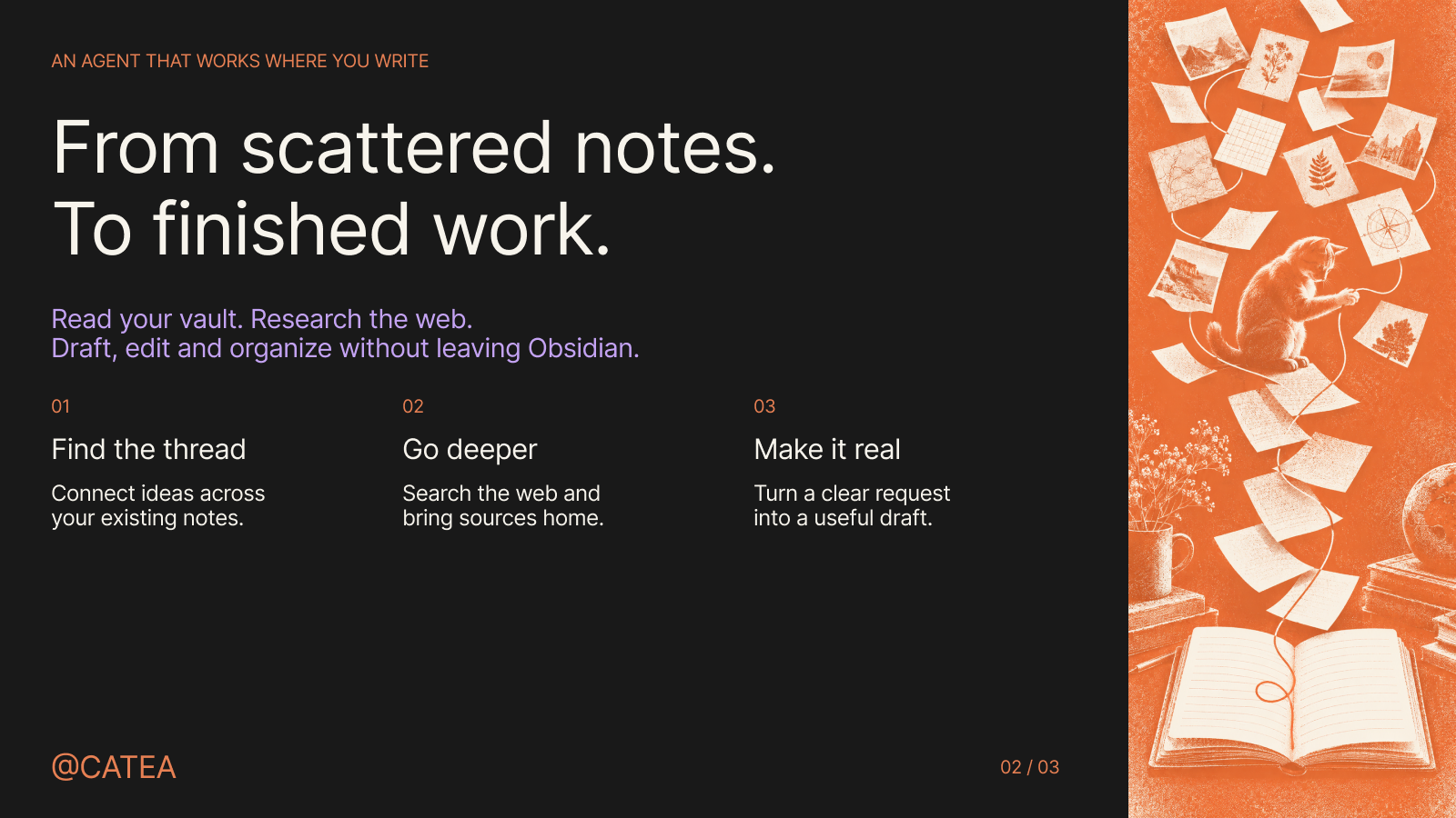 From scattered notes to finished work. A cat guides a thread through research cards into an open notebook: connect ideas, research, and write.