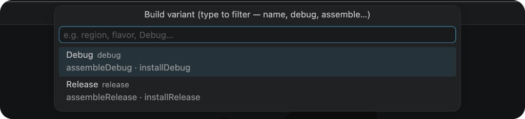 Build variant list you can filter and search (Android: Build Variants)
