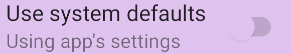 Use system defaults switch off