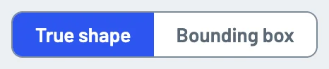 The True shape and Bounding box switch