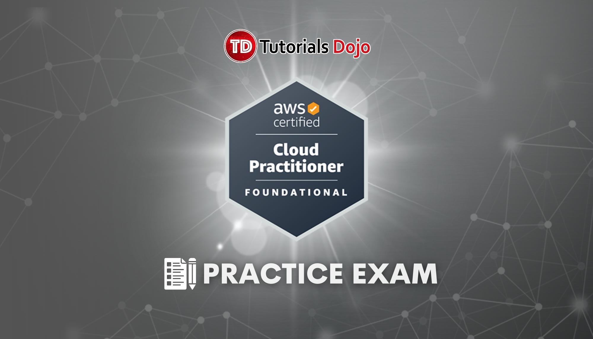 Practice Exams - TutorialDojo