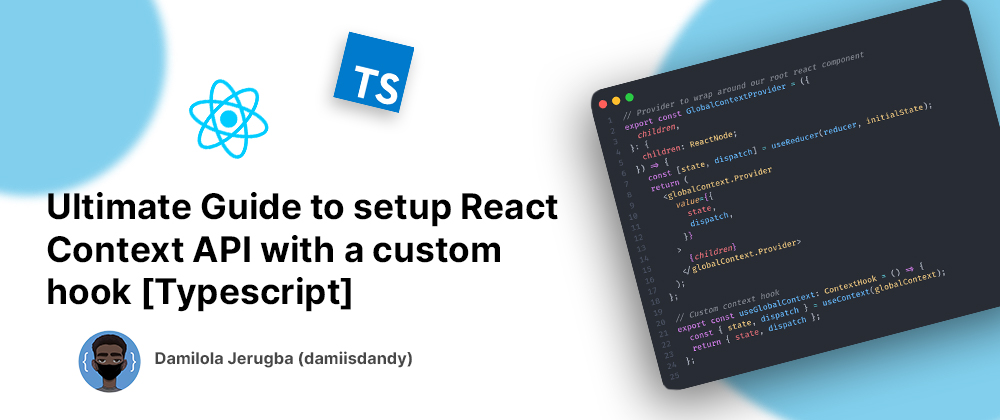 Banner for Ultimate Guide to setup React Context API with our custom hook [Typescript] 