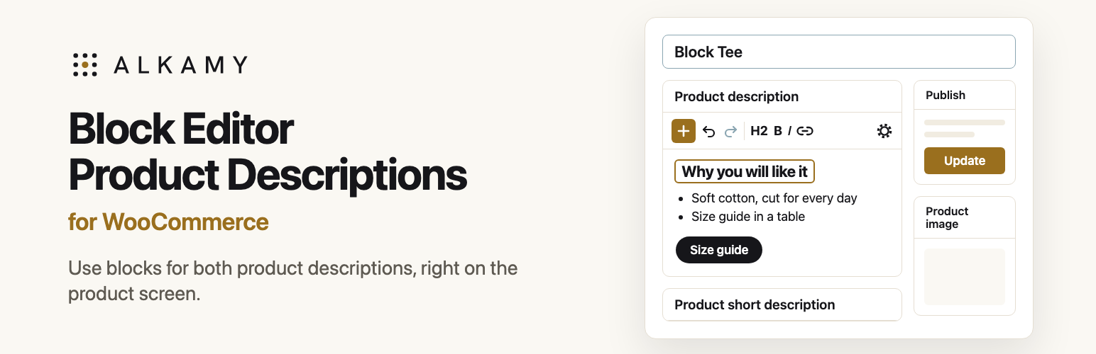Block Editor Product Descriptions for WooCommerce: enable the block editor for WooCommerce product descriptions, without switching the whole product screen.