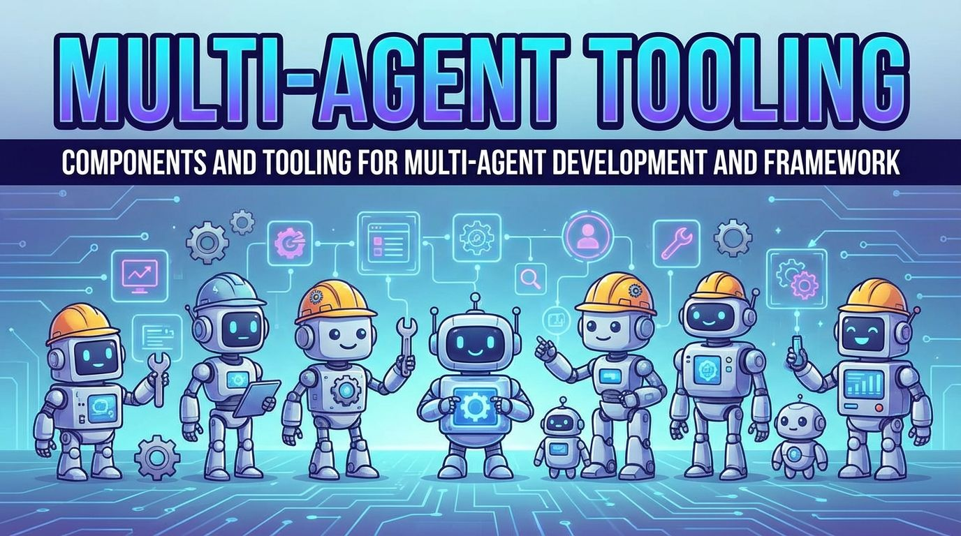 Multi-Agent Tooling