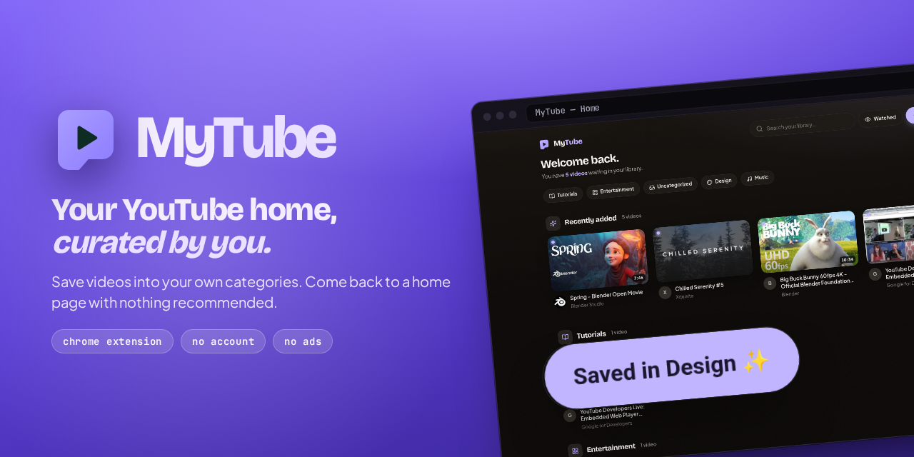 MyTube — your YouTube home, curated by you