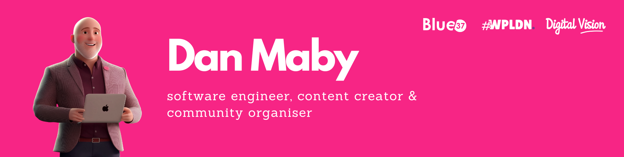 banner that says Dan Maby - software engineer, content creator and community organiser alongside a cartoon illustration of Dan