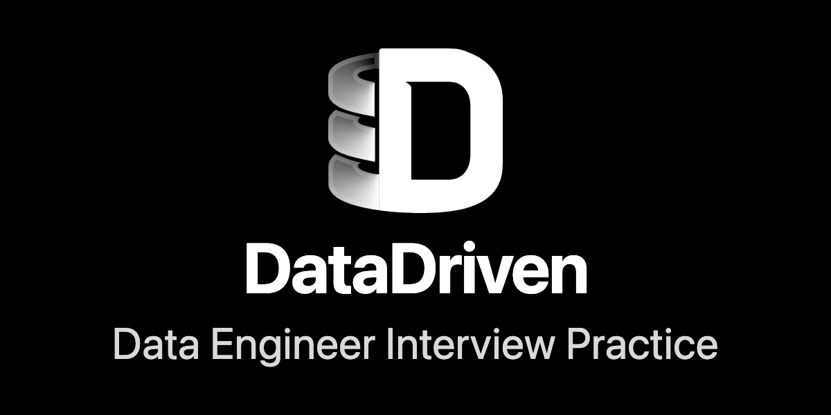 DataDriven — Data Engineer Interview Practice