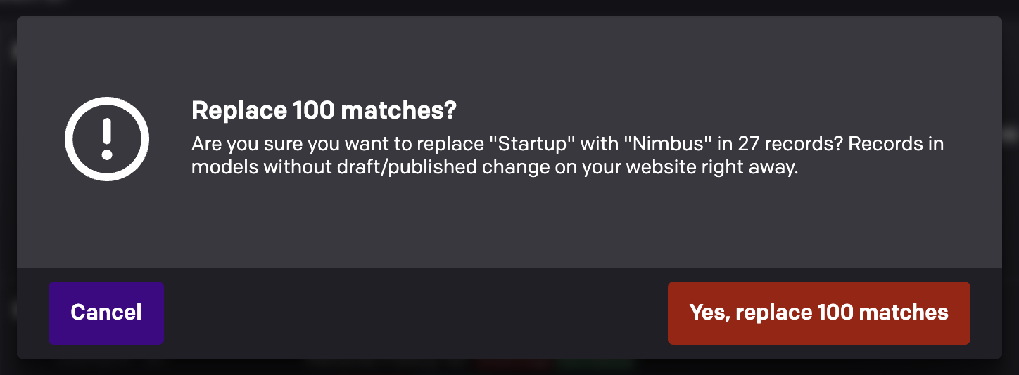The confirmation: Replace 100 matches? It quotes the old and new text, names the number of records, and says that records in models without draft/published change on the website right away